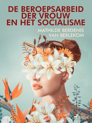cover image of De beroepsarbeid der vrouw en het socialisme